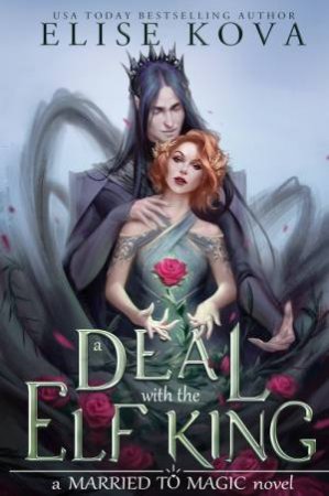 A Deal With The Elf King by Elise Kova