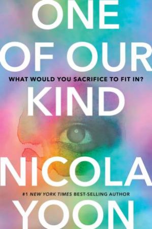 One of Our Kind by Nicola Yoon