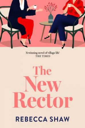 The New Rector by Rebecca Shaw