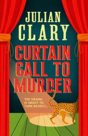 Curtain Call to Murder by Julian Clary