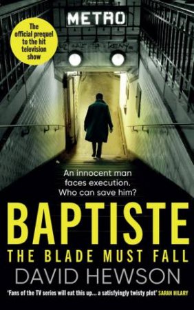 Baptiste: The Blade Must Fall by David Hewson