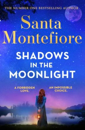 Shadows in the Moonlight by Santa Montefiore