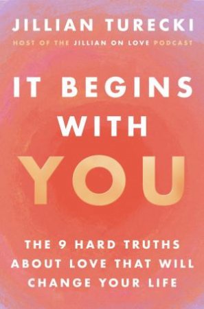 It Begins with You by Jillian Turecki