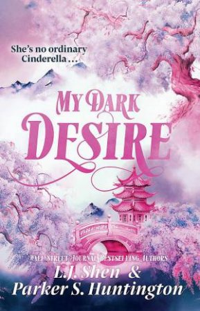 My Dark Desire by L.J. Shen & Parker S. Huntington