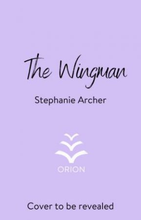 The Wingman by Stephanie Archer