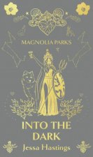 Magnolia Parks Into the Dark Special Edition