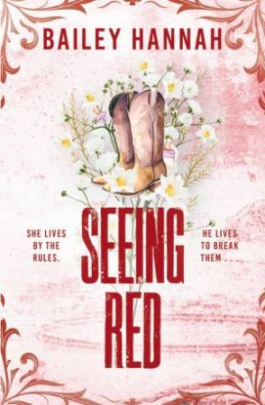 Seeing Red by Bailey Hannah