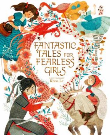 Fantastic Tales for Fearless Girls by Anita Ganeri