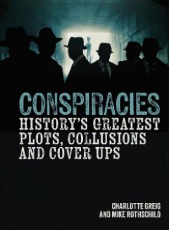 Conspiracies by Charlotte Greig, Mike Rothschild