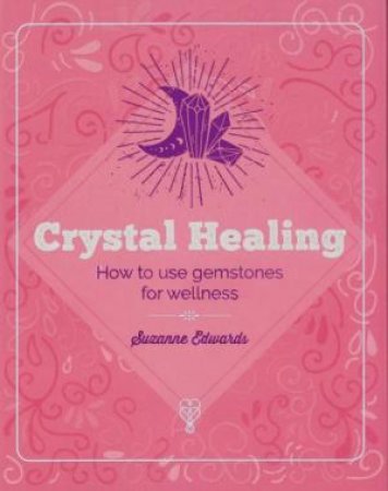 Essential Crystal Healing by Various