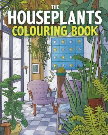 The Houseplants Colouring Book by Maria Lia