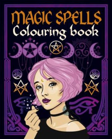 Magic Spells Colouring Book by Tansy Willow