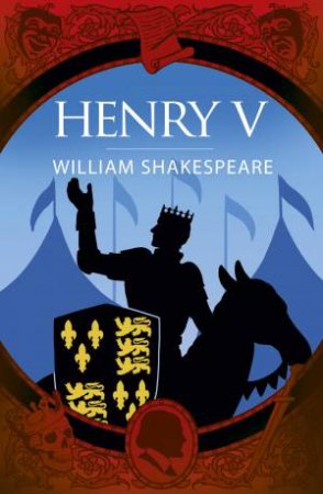 Henry V (Essential Classics) by William Shakespeare