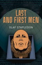 Last And First Men Essential Classics