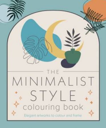 The Minimalist Style Colouring Book by Arcturus