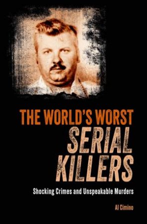 The World's Worst Serial Killers by Unknown