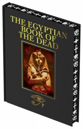 Egyptian Book Of The Dead, The (Luxury Classics) by Sir Ernest A T W Budge