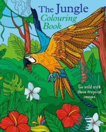 The Jungle Colouring Book by Tansy Willow