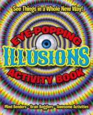 EyePopping Illusions Activity Book