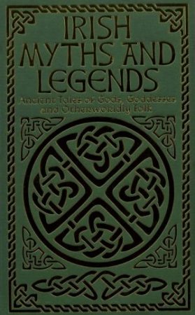 Irish Myths & Legends by Various