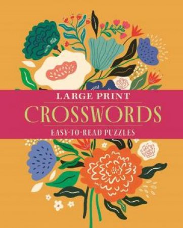 Large Print Crosswords by Eric Saunders