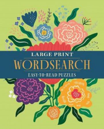 Large Print Wordsearch by Eric Saunders