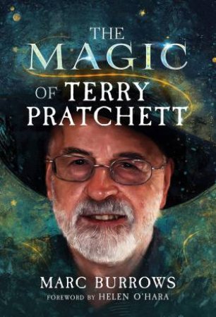 The Magic Of Terry Pratchett by Marc Burrows