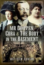 Mr Crippen Cora And The Body In The Basement