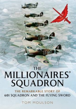 The Millionaires' Squadron by Tom Moulson