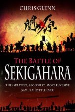 Battle of Sekigahara The Greatest Bloodiest Most Decisive Samurai Battle Ever