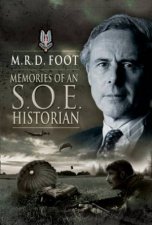 Memories Of An SOE Historian