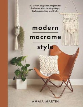 Modern Macrame Style by Amaia Martin