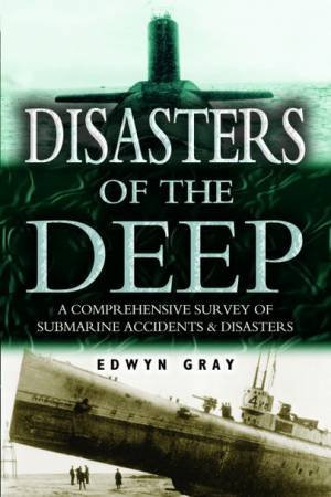 Disasters Of The Deep by Edwyn Gray