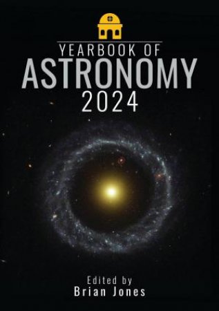 Yearbook of Astronomy 2024 by BRIAN JONES