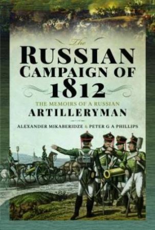 The Memoirs of a Russian Artilleryman by ALEXANDER MIKABERIDZE