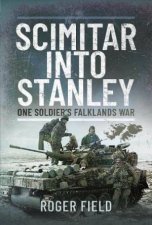 By Staff And Scimitar To Stanley My Falklands War