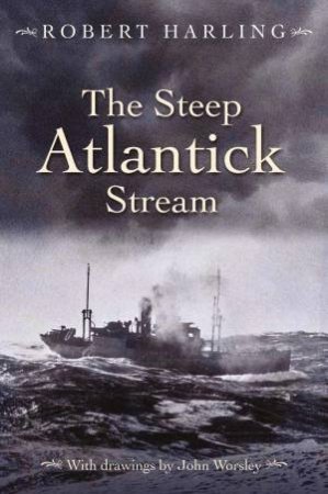 Steep Atlantick Stream by Robert Harling