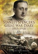 Stanley Spencers Great War Diary 19151918