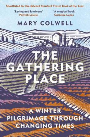 The Gathering Place by Mary Colwell