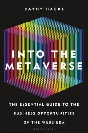 Into the Metaverse by Cathy Hackl