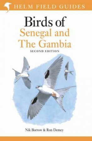 Field Guide to Birds of Senegal and The Gambia by Nik Borrow & Ron Demey