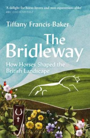 The Bridleway by Tiffany Francis-Baker