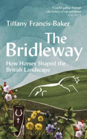 The Bridleway by Tiffany Francis-Baker