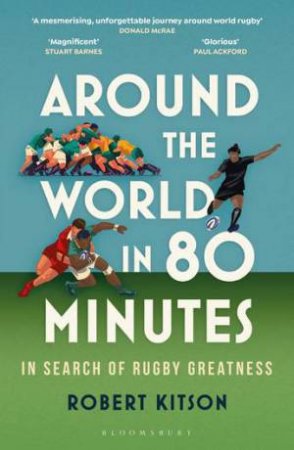 Around the World in 80 Minutes by Robert Kitson