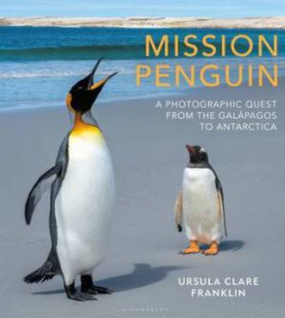 Mission Penguin by Ursula Clare Franklin