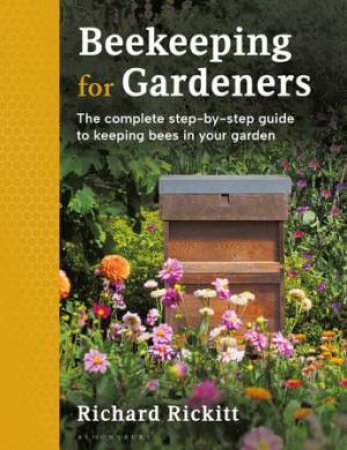 Beekeeping for Gardeners by Richard Rickitt