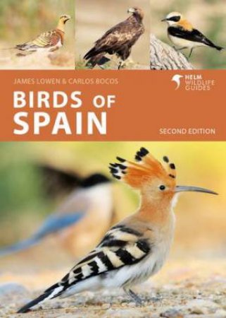 Birds of Spain by James Lowen & Carlos Bocos Gonzalez