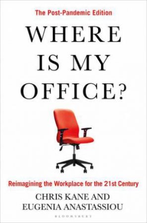 Where Is My Office? by Chris Kane & Eugenia Anastassiou