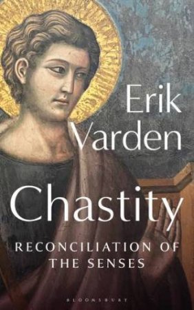 Chastity by Erik Varden