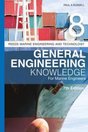 General Engineering Knowledge for Marine Engineers by Paul Anthony Russell